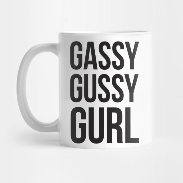 Gassy Gussy Gurl - black type by VonBraun